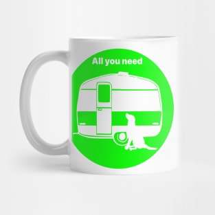 Copy of ALL YOU NEED A DOG A CARAVAN LIME2 Mug